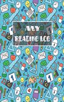 My Reading Log: Perfect Gifts For Young Book Lovers / Reading Log / Reading Notebook / Reading Organizer Journal: Keep Track and Review Your Favorite Books and Auth(Back to School)