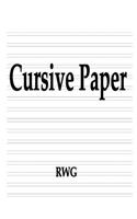 Cursive Paper: 150 Pages 8.5" X 11"