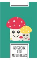Notebook for Mushrooms: Lined Journal with Cute colorful mushrooms Design - Cool Gift for a friend or family who loves fungi presents! - 6x9" - 180 White lined pages - You 
