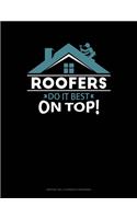 Roofers Do It Best On Top: Monthly Bill Planner & Organizer(315 Monthly Bill Planner & Organizer)