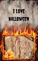 I Love Halloween: Halloween Journal to write your spooky thoughts and all the things you love about this special occasion for Kids of all ages. Makes awesome gifts fo