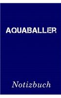 Aquaballer Notizbuch