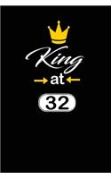 king at 32