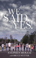 We Said Yes!