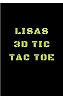Lisas 3D Tic Tac Toe: 40 Game Pages with Compact size (6" x 9") 3D Tic Tac Toe, Fun Game, Daily Mind Expaniding, Great For Travel, Family Fun
