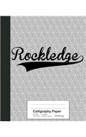 Calligraphy Paper: ROCKLEDGE Notebook