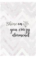 Shine On You Crazy Diamond