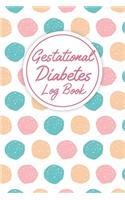 Gestational Diabetes Log Book: Small Size 6x9" / Keep record of Daily Blood Sugar & Food Journal / Blood Glucose log book / 100 Pages for records / diabetic journal
