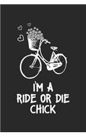 I'm A Ride Or Die Chick