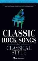 Classic Rock Songs in a Classical Style