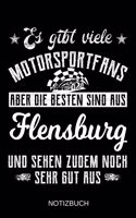 Es gibt viele Motorsportfans aber die besten sind aus Flensburg und sehen zudem noch sehr gut aus: A5 Notizbuch - Liniert 120 Seiten - Geschenk/Geschenkidee zum Geburtstag - Weihnachten - Ostern - Vatertag - Muttertag - Namenstag