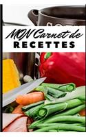 Mon Carnet de Recettes: 100 pages réservées à vos recettes préférées