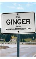 It's a Ginger Thing You Wouldn't Understand