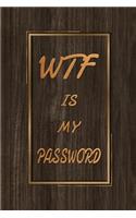 WTF is my password