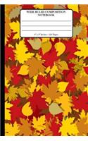 Wide Ruled Composition Notebook 6" x 9". 120 Pages.: 6" x 9". 120 Pages Composition Notebook. Book Cover With Beautiful Autumn Leaves With Yellow Red Leaves Background Pattern.