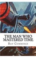 The Man Who Mastered Time