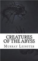 Creatures of the Abyss
