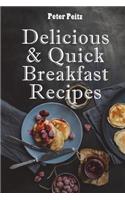 Delicious & Quick Breakfast Recipes: 20 Healthy Breakfasts