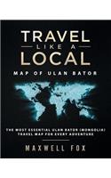 Travel Like a Local - Map of Ulan Bator: The Most Essential Ulan Bator (Mongolia) Travel Map for Every Adventure