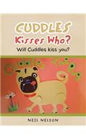 Cuddles Kisses Who?