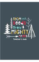 From Tiny Seeds Grow Mighty Trees Teacher's Aide
