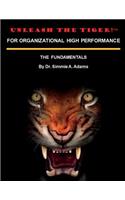 Unleash the Tiger! For Organizational High Performance