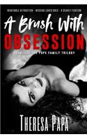 Brush With Obsession
