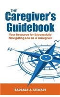 The Caregiver's Guidebook