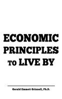 Economic Principles to Live By