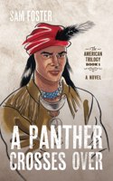 Panther Crosses Over
