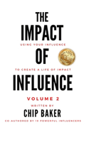 The Impact Of Influence Volume 2
