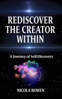 Rediscover The Creator Within