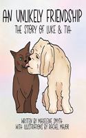 Unlikely Friendship; The Story of Luke and Tia