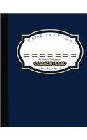 Composition: Softcover Notebook: Blue Gold School Colors College Ruled Lined Pages Book (7.44 X 9.69)(13 School Colors)