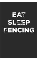 Eat Sleep Fencing