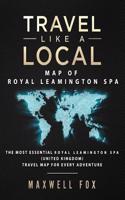 Travel Like a Local - Map of Royal Leamington Spa: The Most Essential Royal Leamington Spa (United Kingdom) Travel Map for Every Adventure