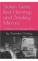 Stolen Gems, Red Herrings and Smokey Mirrors