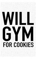 Will Gym for Cookies