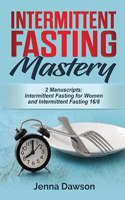 Intermittent Fasting Mastery