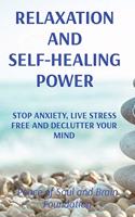 Relaxation and Self-Healing Power