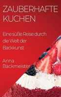Zauberhafte Kuchen