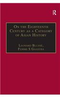 On the Eighteenth Century as a Category of Asian History