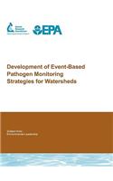 Development of Event-Based Pathogen Monitoring Strategies for Watersheds