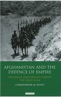 Afghanistan and the Defence of Empire