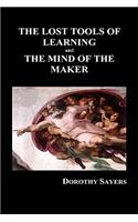 THE LOST TOOLS OF LEARNING and THE MIND OF THE MAKER (Hardback): (English)