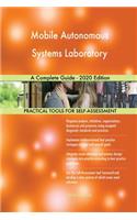 Mobile Autonomous Systems Laboratory A Complete Guide - 2020 Edition
