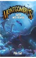 Montgomery's Battle With Atlantis