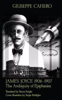 James Joyce 1906-1907: The Ambiguity of Epiphanies(2 Ambiguities)