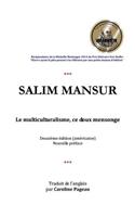 Le Multiculturalisme, Ce Doux Mensonge
