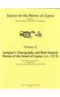 Lusignan's Chorography and Brief General History of the Island of Cyprus (A.D. 1573)